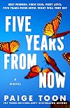 Five Years From Now