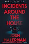 Incidents Around the House