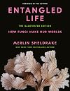 Entangled Life: The Illustrated Edition