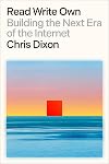 Read Write Own: Building the Next Era of the Internet