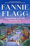 Something to Look Forward To: Fictions