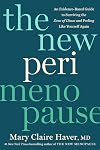 The New Perimenopause: An Evidence-Based Guide to Surviving the Zone of Chaos and Feeling Like Yourself Again