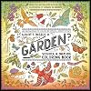 What's Inside a Garden?: Science and Nature Coloring Book: 40 Drawings to Color