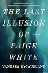 The Last Illusion of Paige White