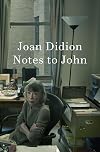 Notes to John