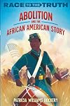 Abolition and the African American Story