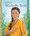 Michelle Yeoh: A Little Golden Book Biography