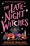 The Late-Night Witches