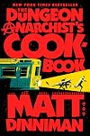 The Dungeon Anarchist's Cookbook