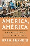 America, América: A New History of the New World