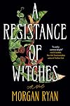 A Resistance of Witches