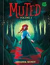 Muted: Volume 1