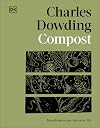 Compost: Transform Waste into New Life