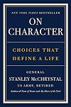 On Character: Choices That Define a Life