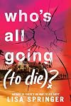 Who's All Going (to Die)?