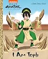 I Am Toph (Avatar: The Last Airbender) (Little Golden Book)