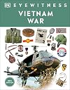 Eyewitness Vietnam War (DK Eyewitness)