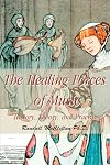 The Healing Forces of Music: History, Theory, and Practice