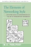 The Elements of Networking Style: And Other Essays & Animadversions on the Art of Intercomputer Networking