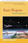 Beam Weapons: The Next Arms Race