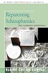 Reparenting Schizophrenics: The Cathexis Experience