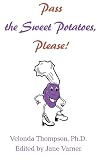 Pass the Sweet Potatoes, Please!