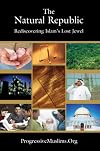 The Natural Republic: Rediscovering Islam's Lost Jewel