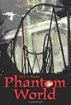 Phantom World