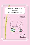 Inspector Morimoto and the Diamond Pendants: A Detective Story set in Japan