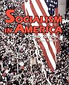 SOCIALISM IN AMERICA: SECOND EDITION