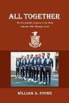 All Together: The Formidable Journey to the Gold with the 1964 Olympic Crew