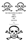 Methamphetamine The Drug Of Death