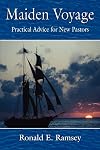 Maiden Voyage: Practical Advice for New Pastors
