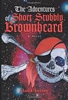 The Adventures of Short Stubbly Brownbeard