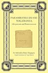 Paramhansa Swami Yogananda: Life-portrait and Reminiscences
