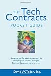 The Tech Contracts Pocket Guide: Software and Services Agreements for Salespeople, Contract Managers, Business Developers, and Lawyers