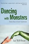Dancing with Monsters: Chronic Illness as Creative Transformation