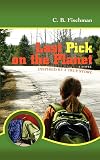 Last Pick on the Planet: Inspired by a true story.