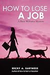 How to Lose a Job