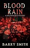 Blood rain: a San Francisco mystery