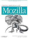 Creating Applications with Mozilla