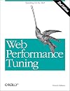 Web Performance Tuning, 2nd Edition (O'Reilly Internet)