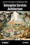 Enterprise Services Architecture (O'Reilly Field Guide to Enterprise Software)