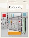 Prefactoring: Extreme Abstraction, Extreme Separation, Extreme Readability