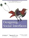 Designing Social Interfaces: Principles, Patterns, and Practices for Improving the User Experience