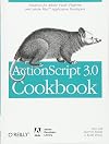 ActionScript 3.0 Cookbook: Solutions for Flash Platform and Flex Application Developers