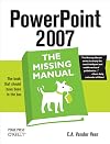 PowerPoint 2007: The Missing Manual