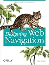 Designing Web Navigation: Optimizing the User Experience