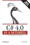 C# 4.0 in a Nutshell: The Definitive Reference