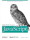 High Performance JavaScript (Build Faster Web Application Interfaces)